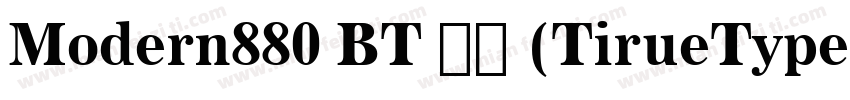 Modern880 BT 粗体 (TirueType) (mfgpct字体转换